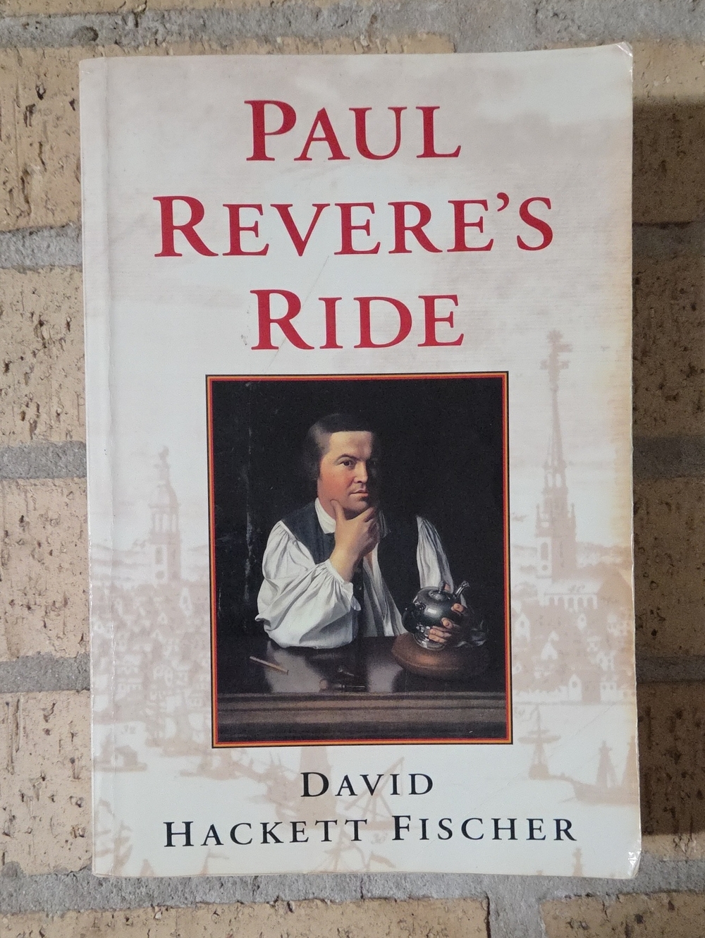 Paul Revere's Ride by David Hackett Fischer